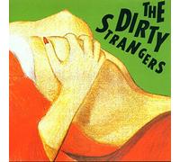 Dirty Strangers,the - Dirty Strangers (Feat. Keith Richards) [Import]