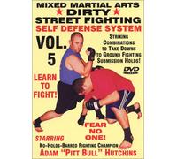 « Dirty Street Fighting » Self Defense Volume 5, Combinations frappantes pour descendre au Sol La soumission de Combat Peut contenir