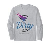 Dirty The Way I Like It Funny Dirty Martini Drink Happy Hour Manche Longue