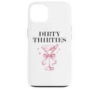 Dirty Thirties in My 30s Era Filthy Martini Dirty 30 Thristy Coque pour iPhone 13