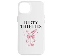Dirty Thirties in My 30s Era Filthy Martini Dirty 30 Thristy Coque pour iPhone 14 Plus