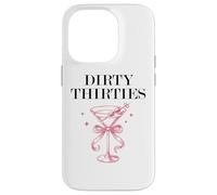 Dirty Thirties in My 30s Era Filthy Martini Dirty 30 Thristy Coque pour iPhone 14 Pro