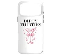 Dirty Thirties in My 30s Era Filthy Martini Dirty 30 Thristy Coque pour iPhone 17 Pro Max
