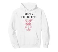 Dirty Thirties in My 30s Era Filthy Martini Dirty 30 Thristy Sweat à Capuche