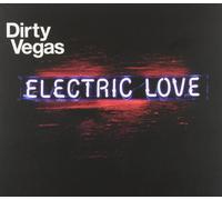 Dirty Vegas - Electric Love -2cd-