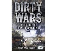Dirty Wars: A Century of Counterinsurgency (Imperial War Museum) - [Version Originale] Inconnu (Auteur)