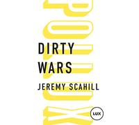 Dirty Wars - Le Nouvel Art De La Guerre