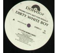 DIRTY WHITE BOY - LET'S SPEND MOMMA'S MONEY 12 INCH (12" SINGLE) UK POLYDOR 1990 (Katalog-Nummer:DWBDJ2)