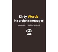 Dirty Words in Foreign Languages: Dotted Vocabulary Practice Notebook