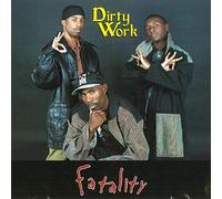 Dirty Work - Fatality