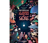 DirtyBiology – La grande aventure du sexe – Delcourt