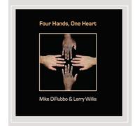 Dirubbo, Mike & Larry Willis - Four Hands, One Heart