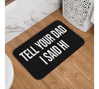 Dis À Ton Père Que Je Lui Dis Bonjour Paillasson Intérieur Anti-Salissures Tapis De Douche Durable Paillasson D'Entree pour Couloir Porte Chambre 40X60Cm