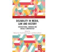 Dis/Ability In Media, Law And History