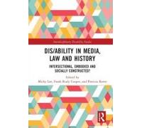 Dis/Ability In Media, Law And History