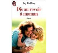 Dis au revoir à maman