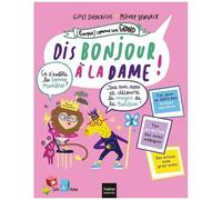 Dis Bonjour À La Dame ! - Avec 1 Jeu De L'oie À Jouer