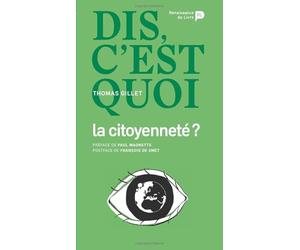 Dis, c’est quoi la citoyenneté ?
