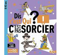 Dis c'est qui C'est pas sorcier