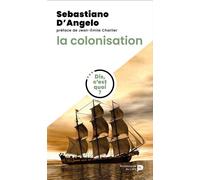 Dis, c'est quoi la colonisation ? - Sebastiano D'Angelo - Renaissance Du Livre - broché - Essai