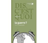 Dis, c'est quoi la guerre ? - Eric David - Renaissance Du Livre - broché - Guide