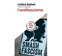 Dis, c'est quoi l'antifascisme ? - Julien Dohet - Renaissance Du Livre - broché - Essai