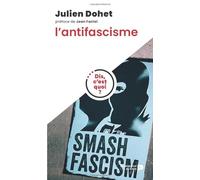 Dis, c'est quoi l'antifascisme ?