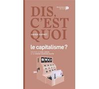 Dis, c'est quoi le capitalisme ? - Xavier Dupret - Renaissance Du Livre - broché - Guide