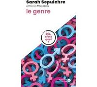 Dis, c'est quoi le genre ? Sarah Sepulchre (Auteur), Titiou Lecoq (Auteur)