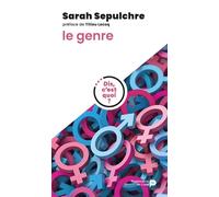 Dis, c'est quoi le genre ? - Sarah Sepulchre - Renaissance Du Livre - broché - Essai
