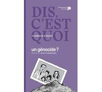 Dis, C'est Quoi Un Génocide ?