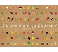 Dis, comment ça pousse? Le coffret