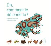 Dis, comment te défends-tu?