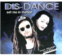 Dis-Dance - Set Me in Motion