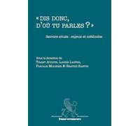 « Dis donc, d'où tu parles ? »: Savoirs situés : enjeux et méthodes