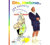 Dis, Jerome. Les Secrets De La Physique