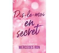 Dis-le-moi - tome 2 - En secret - Mercedes Ron - Hachette Romans - broché - Roman adolescent