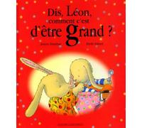Dis, Léon comment c'est d'être grand ?