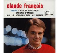 Dis-Lui - Marche Tout Droit - Langage D'amour - Moi, Je Voudrais Bien Me Marier