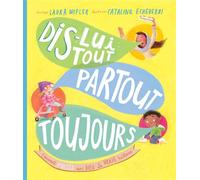 Dis-lui tout, partout, toujours Comment parler avec Dieu : la vraie histoire - Laura Wifler - Blf Europe - broché - Document jeunesse