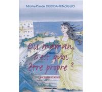 Dis Maman, C'est Quoi Être Propre ? - Au Pays D'atina