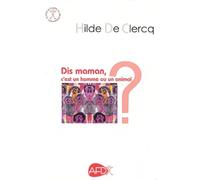 Dis maman, c'est un homme ou un animal ?