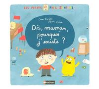 Dis, maman, pourquoi j'existe ?