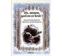 Dis, Maman, Quel Est Ce Bruit ?