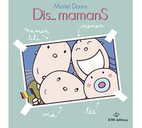 Dis... mamanS