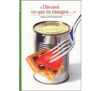 Dis-Moi Ce Que Tu Manges