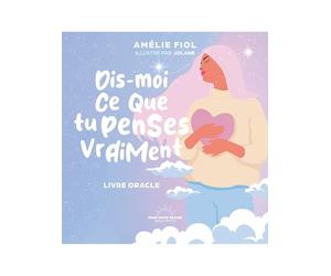 Dis-moi ce que tu penses vraiment - Livre-oracle