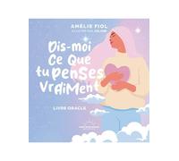 Dis-moi ce que tu penses vraiment - Livre-oracle - Amélie Fiol - Good Mood Dealer By Exergue - Boîte ou accessoire - Jeux livres objets