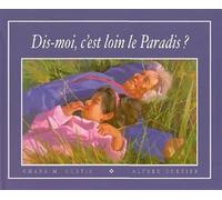 Dis-moi, c'est loin le paradis ?