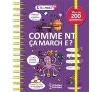 Dis-moi ! Comment ça marche ? – Plus de 200 questions ! – Larousse